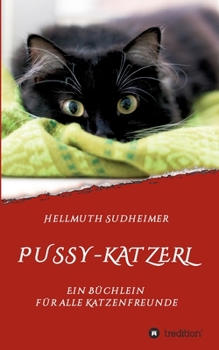 Paperback Pussy-Katzerl: Ein Büchlein für alle Katzenfreunde [German] Book