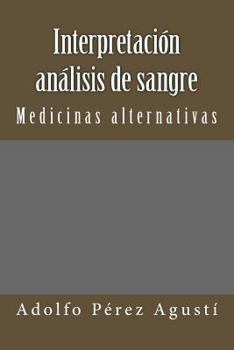 Paperback Interpretación Análisis de Sangre: Medicinas Alternativas [Spanish] Book
