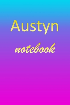 Paperback Austyn: Blank Notebook - Wide Ruled Lined Paper Notepad - Writing Pad Practice Journal - Custom Personalized First Name Initia Book