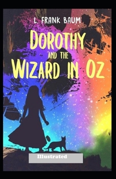 Paperback Dorothy and the Wizard in Oz Illustrated Book