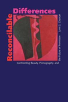 Paperback Reconcilable Differences: Confronting Beauty, Pornography, and the Future of Feminism Book