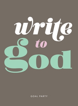 Hardcover Write To God Book