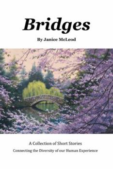 Bridges: A Collection of Short Stories