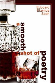Paperback A Smooth Shot of Poetry Book