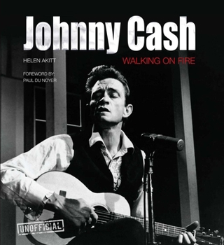 Hardcover Johnny Cash: Walking on Fire Book