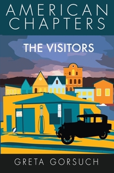 Paperback The Visitors: American Chapters Book