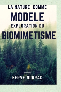 Paperback La nature comme modèle: Exploration du Biomimétisme [French] Book