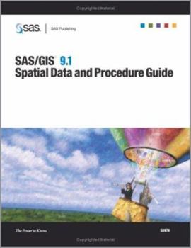 Paperback Sas/GIS 9.1: Spatial Data and Procedure Guide Book