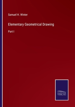 Paperback Elementary Geometrical Drawing: Part I Book