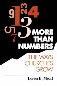 Paperback More Than Numbers: The Ways Churches Grow Book