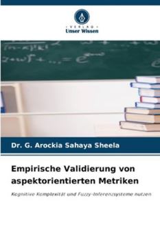 Empirische Validierung von aspektorientierten Metriken (German Edition)