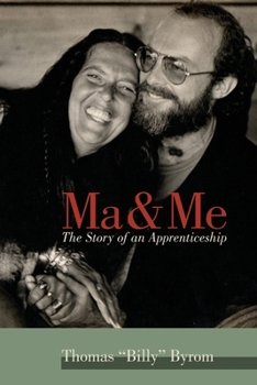 Paperback Ma & Me: The Story of an Apprenticeship Book