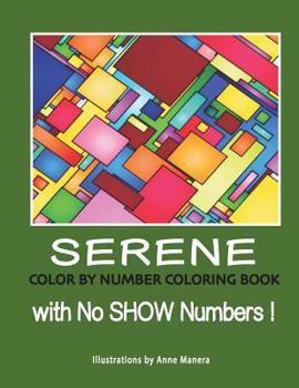 Paperback Serene Color by Number Coloring Book: With No Show Numbers Book