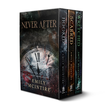 Never After Series Boxed Set, Books 1-3: Hooked, Scarred, and Wretched - Book  of the Never After