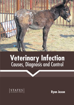 Hardcover Veterinary Infection: Causes, Diagnosis and Control Book