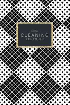 Paperback Simple cleaning schedule: Cleaning checklist routine Schedule and planner Simple House Home Daily weekly monthly Easy for maid 6x9-Paperback Book