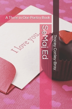 Paperback SeMaj Ed: A Three in One Poetry Book