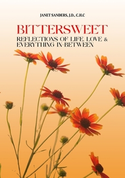 Paperback Bittersweet: Reflections of Life, Love, & Everything in Between Book