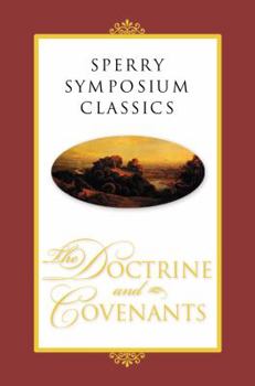 Hardcover Sperry Symposium Classics: The Doctrine and Covenants Book