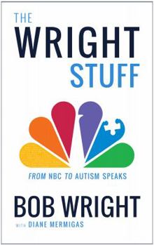 Hardcover The Wright Stuff: From NBC to Autism Speaks Book