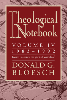 Paperback Theological Notebook: Volume 4: 1983-1992 Book