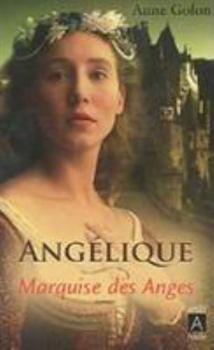 Angélique, Tome 1 : Marquise des anges (Angélique - Nouvelle Edition #1) - Book #1 of the Angélique - Nouvelle Edition