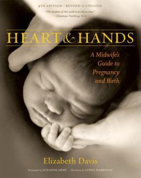 Paperback Heart & Hands: A Midwife's Guide to Pregnancy & Birth Book