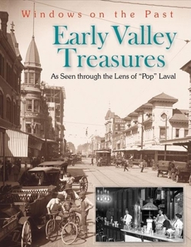 Hardcover Early Valley Treasures: As Seen Through the Lens of Pop Laval Book