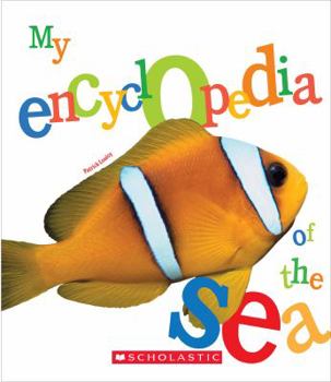 Hardcover My Encyclopedia of the Sea (My Encyclopedia) Book