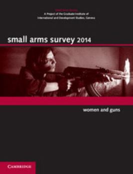 Small Arms Survey 2014 - Book  of the Small Arms Survey