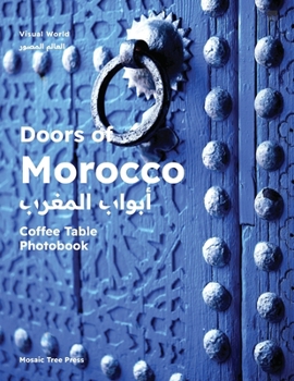 Paperback Doors of Morocco: Coffee Table Photobook Book