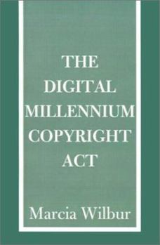 Paperback The Digital Millennium Copyright ACT Book