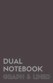 Paperback Dual Notebook Graph & Lined: Half Letter Size Notebook with Lined and Graph Pages Alternating, 5.5 X 8.5, 140 Pages (70 Narrow Ruled + 70 Grid Line Book