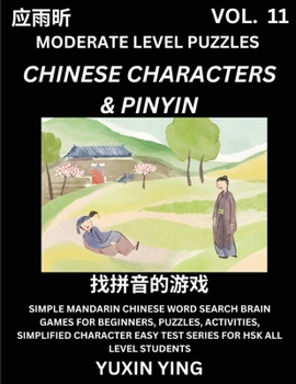 Difficult Level Chinese Characters & Pinyin Games (Part 11) -Mandarin Chinese Character Search Brain Games for Beginners, Puzzles, Activities, Simplif