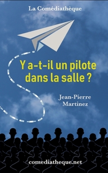 Paperback Y a-t-il un pilote dans la salle ? [French] Book