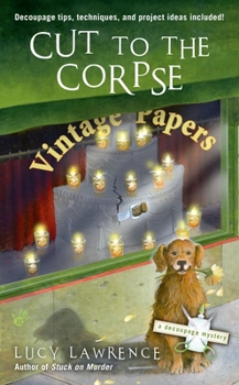 Cut to the Corpse - Book #2 of the A Decoupage Mystery