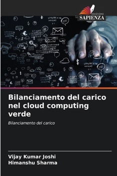 Paperback Bilanciamento del carico nel cloud computing verde [Italian] Book