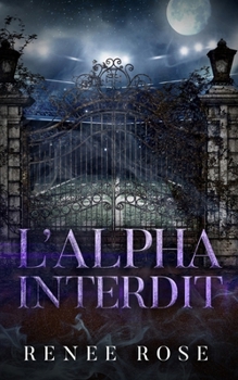 L’Alpha interdit (Lycée Wolf Ridge) (French Edition)