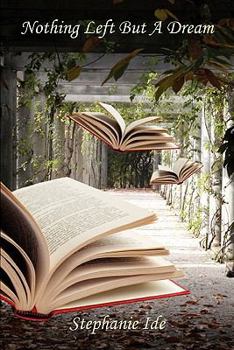 Paperback Nothing Left But a Dream Book