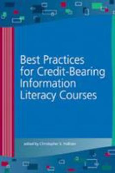 Paperback Best Practices for Credit-Bearing Information Literacy Courses Book