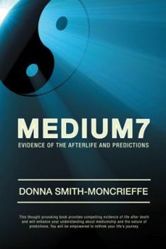 Paperback Medium7: Evidence of the Afterlife and Predictions Book