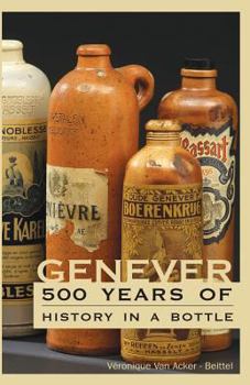 Paperback Genever: 500 Years of History in a Bottle Book
