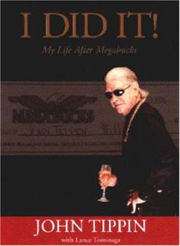 Hardcover I Did It: My Life After Megabucks Book