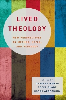 Hardcover Lived Theology: New Perspectives on Method, Style, and Pedagogy Book