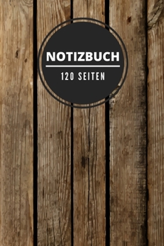 Notizbuch 120 Seiten: Schreiner, Tischler, Zimmermann, Drechsler - Notizheft für Projekte, Zeichnungen und Informationen - 120 Seiten mit Punkteraster im praktischen A5 Format (German Edition)