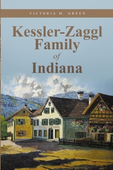 Paperback Kessler-Zaggl Family of Indiana Book