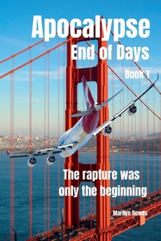 Paperback Apocalypse End of Days: The Rapture Was Only the Beginning Book