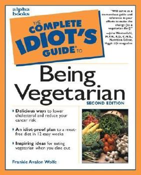Paperback The Complete Idiot's Guide to Being Vegetarian (2nd Edition) Book