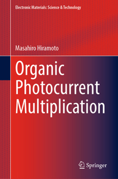 Hardcover Organic Photocurrent Multiplication Book