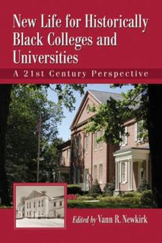 Paperback New Life for Historically Black Colleges and Universities: A 21st Century Perspective Book
